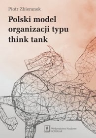 Polski model organizacji typu think tank