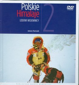 Polskie Himalaje. Lodowi wojownicy + DVD