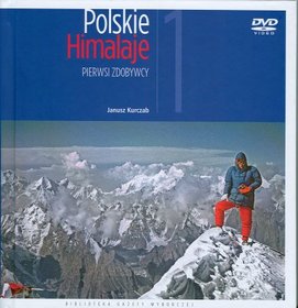 Polskie Himalaje. Pierwsi zdobywcy + DVD