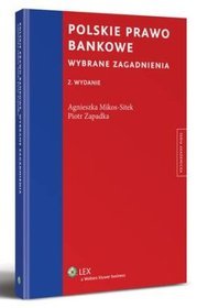 Polskie prawo bankowe. Wybrane zagadnienia