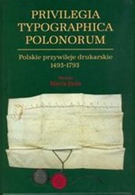 Polskie przywileje drukarskie 1493-1793