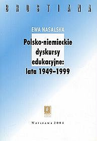 Polsko-niemieckie dyskursy edukacyjne 1949-1999