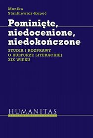 Pominięte niedocenione niedokończone