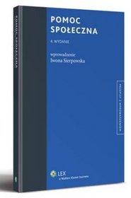 Pomoc społeczna. Przepisy z wprowadzeniem. Wydanie 4