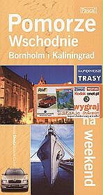 Pomorze wschodnie na weekend (oraz Bornholm i Kaliningrad)