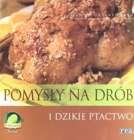 Pomysł na drób i dzikie ptactwo