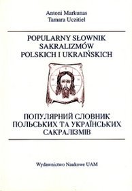 Popularny słownik sakralizmów polskich i ukraińskich