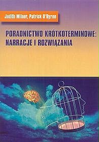 Poradnictwo krótkoterminowe: narracje i rozwiązania