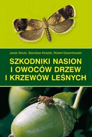 Poradnik leśnika. Szkodniki nasion