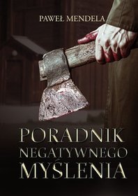 Poradnik negatywnego myślenia