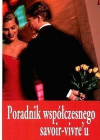 Poradnik współczesnego savoir-vivre'u