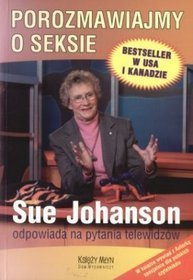 Porozmawiajmy o seksie. Sue Johanson odpowiada na pytania telewidzów