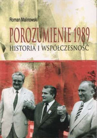 Porozumienie 1989 - historia i współczesność