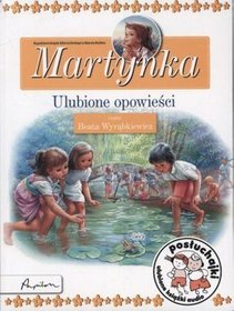 Posłuchajki. Martynka. Ulubione opowieści - książka audio na CD