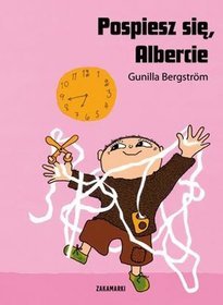 Pospiesz się Albercie
