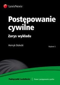 Postępowanie cywilne. Zarys wykładu