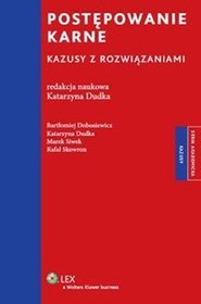 Postępowanie karne. Kazusy z rozwiązaniami