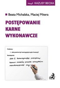 Postępowanie karne wykonawcze.