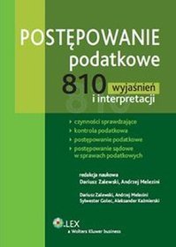 Postępowanie podatkowe 810 wyjaśnień i interpretacji