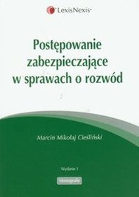 Postępowanie zabezpieczające w sprawach o rozwód