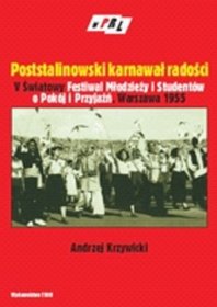 Poststalinowski karnawał radości