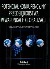 Potencjał konkurencyjny przedsiębiorstwa w warunkach globalizacji