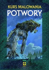 Potwory. Kurs malowania