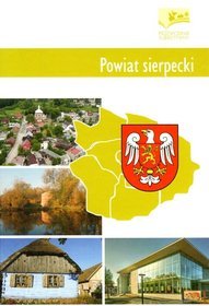 Powiat sierpecki. Przewodnik subiektywny