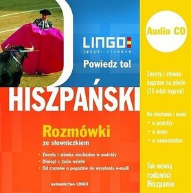 Powiedz to! hiszpański. Rozmówki ze słowniczkiem + audio cd