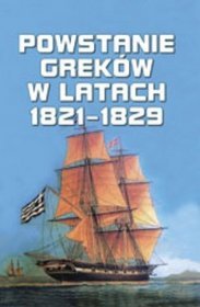 Powstanie Greków w latach 1821-1829