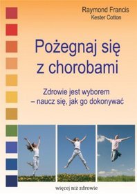 Pożegnaj się chorobami