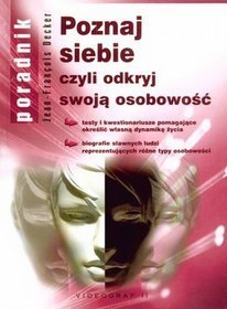 Poznaj siebie czyli odkryj swoją osobowość. Poradnik