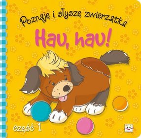 Poznaję i słyszę zwierzątka hau hau część 1