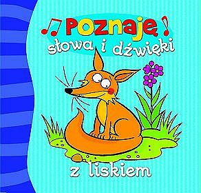 Poznaję słowa i dźwięki z liskiem