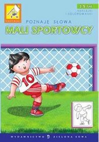 Poznaję słowa Mali sportowcy