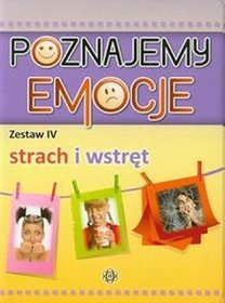 Poznajemy emocje 4. Strach i wstręt