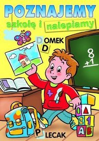 Poznajemy szkołę i nalepiamy