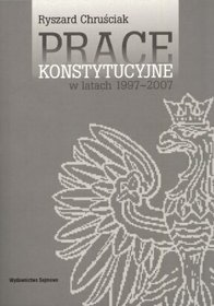 Prace konstytucyjne w latach 1997-2007