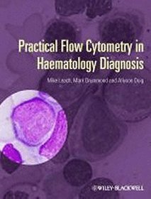 Practical Flow Cytometry in Haematology Diagnosis