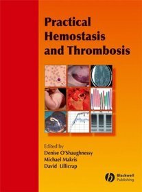 Practical Hemostasis  Thrombosis