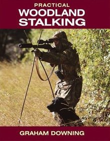 Practical Woodland Stalking
