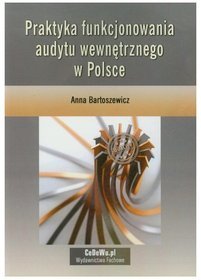 Praktyka funkcjonowania audytu wewnętrznego w Polsce