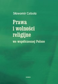 Prawa i wolności religijne we współczesnej Polsce