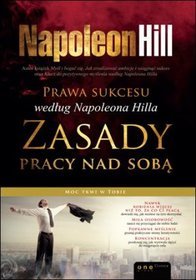 Prawa sukcesu według Napoleona Hilla Zasady pracy nad sobą