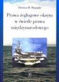 Prawa żeglugowe okrętu w świetle prawa międzynarodowego