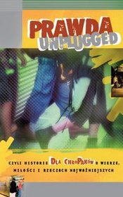 Prawda UNPLUGGED dla chłopaków