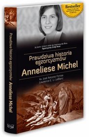 Prawdziwa historia egzorcyzmów Anneliese Michel
