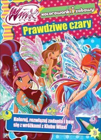 Winx Club Kolorowanki i zabawy 3 Prawdziwe czary