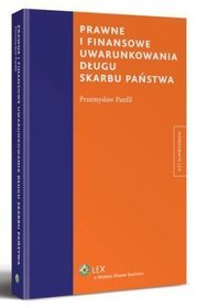 Prawne i finansowe uwarunkowania długu skarbu państwa