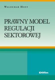 Prawny model regulacji sektorowej